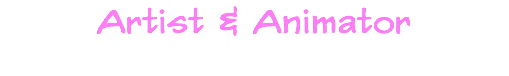 Artist & Animator